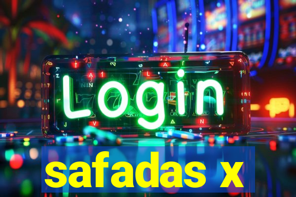 safadas x